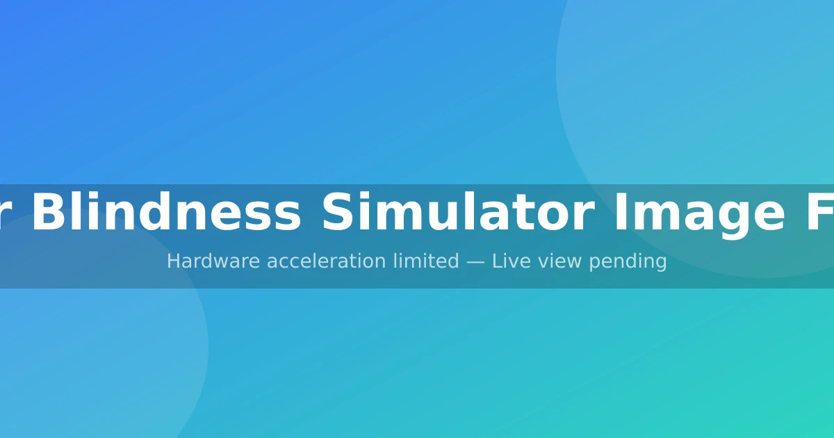 Free Online Color Blindness Simulator & Image Filter Tool